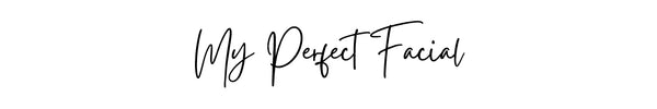 My Perfect Facial